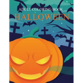 Halloween Adult Coloring Book: An Adult Activity Book Featuring Halloween Word Search, Coloring, Sudoku, and Picture Slice - Paperback