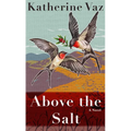 Above the Salt - Library Binding