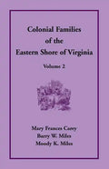 Colonial Families of the Eastern Shore of Virginia, Volume 2 - Paperback