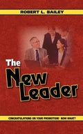 The New Leader, Congratulations on Your Promotion! Now What? - Paperback