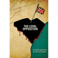 The Loyal Opposition: Blood in the Back Country - Paperback