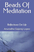 Beads of Meditation: Reflections on Life - Paperback