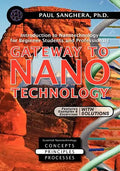 Gateway to Nanotechnology: An Introduction to Nanotechnology for Beginner Students and Professionals - Paperback
