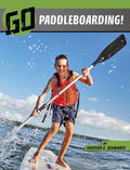 Go Paddleboarding! - Hardcover