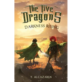 The Five Dragons: Darkness Rising - Paperback