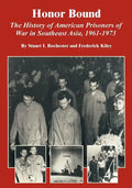 Honor Bound: The History of American Prisoners of War in Southeast Asia, 1961-1973 - Paperback