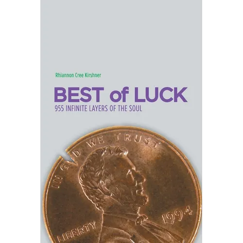 Best of Luck: 955 Infinite Layers of the Soul - Paperback