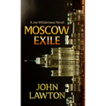 Moscow Exile - Library Binding