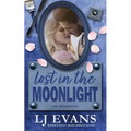 Lost in the Moonlight: A small-town, romantic suspense - Paperback