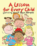 A Lesson for Every Child: Learning About Food Allergies - Paperback