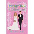 Marrying the Billionaire - Paperback
