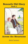 Across the Mountains (Beneath Old Glory Book 3) - Paperback