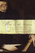 Wide as the Waters: The Story of the English Bible and the Revolution - Paperback