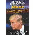 Los Negocios Pendientes de Trump: 10 Profec僘s para Salvar la Naci - Paperback