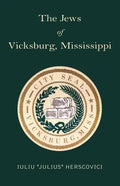 The Jews of Vicksburg, Mississippi - Paperback