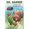 Dr. Danger: Life Story Of A Rural Veterinarian - Paperback