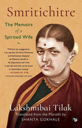 Smritichitre: The Memoirs of a Spirited Wife - Paperback