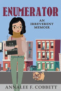 Enumerator: An Irreverent Memoir - Paperback
