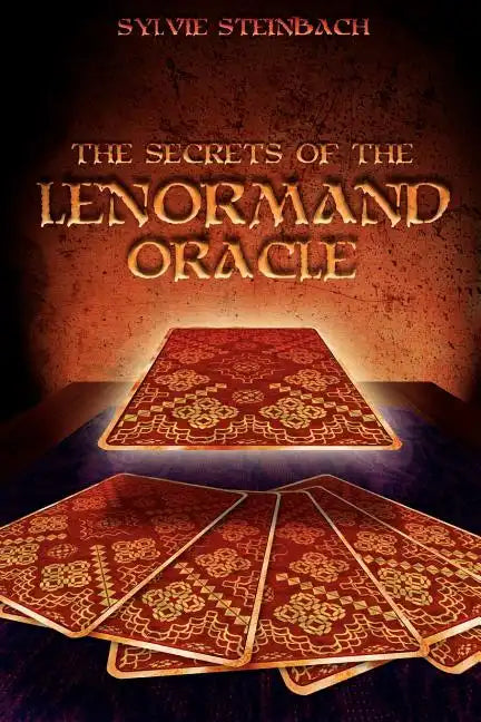 The Secrets of the Lenormand Oracle - Paperback
