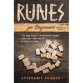 Runes For Beginners: Tips and Tricks to Interpret Runes, Rune Lore, and the Art of Rune Casting - Paperback