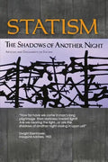 Statism: The Shadows of Another Night - Paperback
