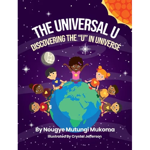 The Universal U: Discovering the "U" in Universe - Hardcover