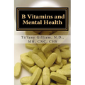 B Vitamins and Mental Health - Paperback