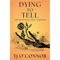 Dying to Tell: The Dead Detective Casefiles - Paperback
