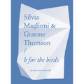 Silvia Maglioni & Graeme Thomson: B for the Birds - Paperback