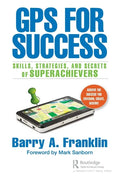 GPS for Success: Skills, Strategies, and Secrets of Superachievers - Paperback
