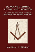 Duncan's Masonic Ritual and Monitor: A Guide to the Three Symbolic Degrees of the Ancient York Rite - Paperback