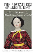 The Adventures of Abigail Rose - Ida Patten's Antebellum Doll - Paperback