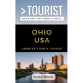 Greater Than a Tourist- Ohio USA: 50 Travel Tips from a Local - Paperback