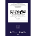 COMPARATIVE PUBLIC LAW (COMPARATIVE CONSTITUTIONAL LAW AND COMPARATIVE ADMINISTRATIVE LAW) Contributions to the International Academy of Comparative L - Paperback