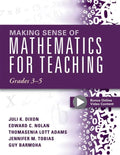 Making Sense of Mathematics for Teaching, Grades 3-5: (Learn and Teach Concepts and Operations with Depth: How Mathematics Progresses Within and Acros - Paperback