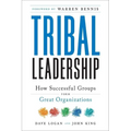Tribal Leadership: Leveraging Natural Groups to Build a Thriving Organization - Hardcover