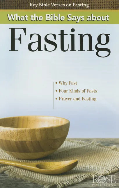 What the Bible Says about Fasting - Paperback