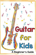 Guitar for Kids: A Beginner's Guide - Paperback