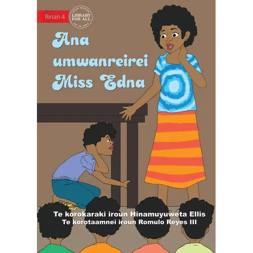 Miss Edna's Classroom - Ana umwanreirei Miss Edna (Te Kiribati) - Paperback