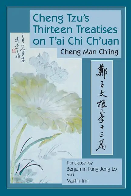 Cheng Tzu's Thirteen Treatises on t'Ai Chi Ch'uan - Paperback