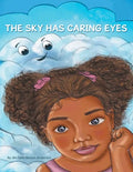 The Sky Has Caring Eyes - Paperback