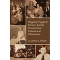Higgledy-Piggledy Stones: Family Stories from Ireland and Minnesota - Paperback