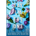 Say I'm the One (All of Me Book 1) - Paperback