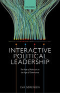 Interactive Political Leadership: The Role of Politicians in the Age of Governance - Hardcover