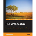 Flux Architecture - Paperback