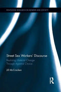 Street Sex Workers' Discourse: Realizing Material Change Through Agential Choice - Paperback