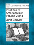 Institutes of American law. Volume 2 of 4 - Paperback