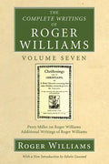 The Complete Writings of Roger Williams, Volume 7 - Paperback