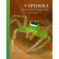 The Lives of Spiders: A Natural History of the World's Spiders - Hardcover