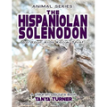 THE HISPANIOLAN SOLENODON Do Your Kids Know This?: A Children's Picture Book - Paperback